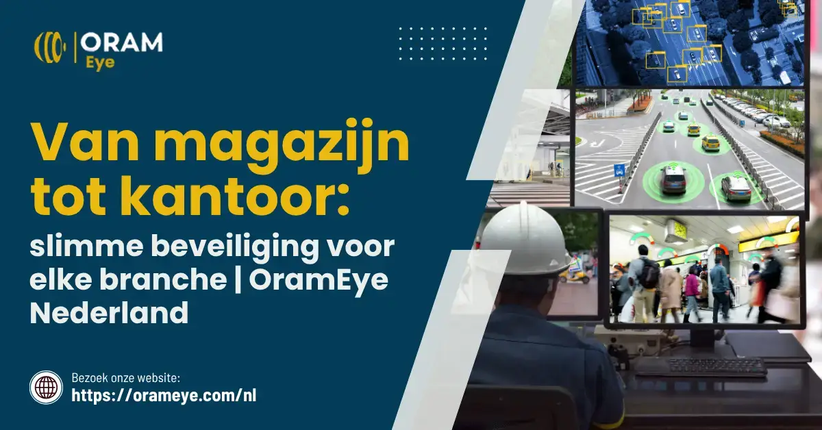 Van magazijn tot kantoor: slimme beveiliging voor elke branche